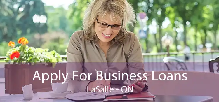 Apply For Business Loans LaSalle - ON