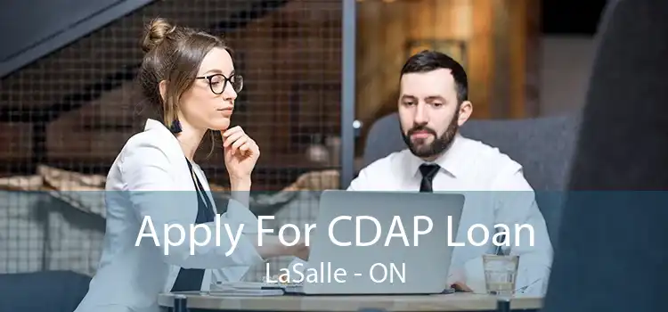 Apply For CDAP Loan LaSalle - ON