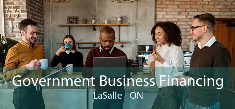 Government Business Financing LaSalle - ON
